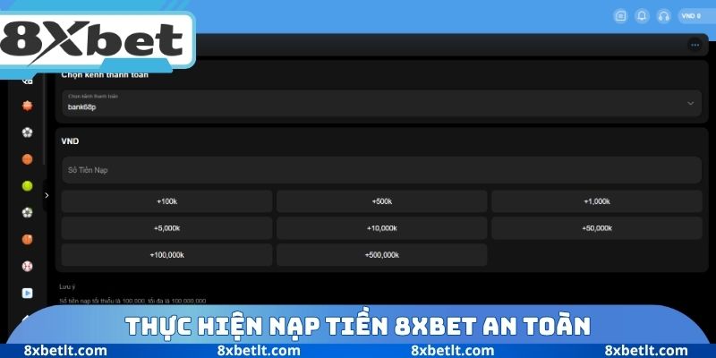 Thực hiện nạp tiền 8XBET an toàn
